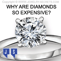 WHY ARE DIAMONDS SO EXPENSIVE