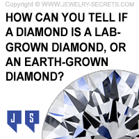 HOW CAN YOU TELL IF A DIAMOND IS A LAB-GROWN DIAMOND OR AN EARTH-GROWN DIAMOND