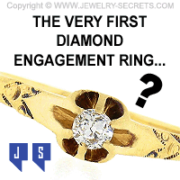 THE VERY FIRST DIAMOND ENGAGEMENT RING